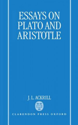 Книга Essays on Plato and Aristotle J.L. Ackrill