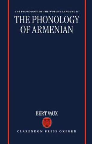 Kniha Phonology of Armenian Bert Vaux