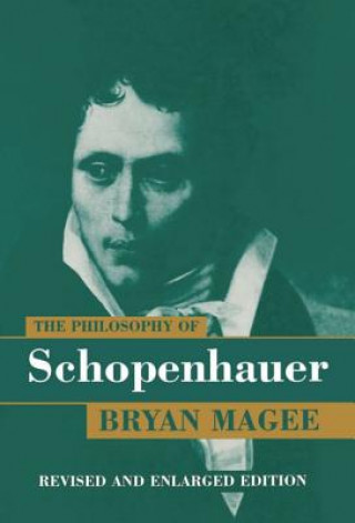 Könyv Philosophy of Schopenhauer Bryan Magee