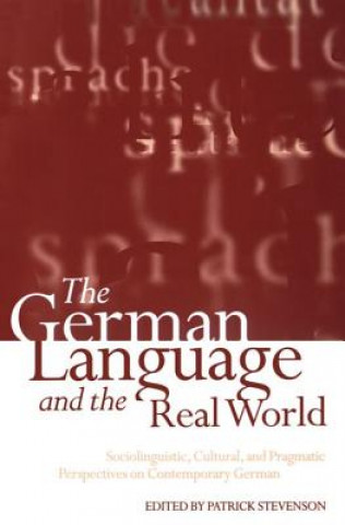 Książka German Language and the Real World Patrick Stevenson