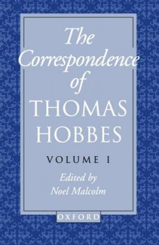 Kniha Correspondence of Thomas Hobbes: The Correspondence of Thomas Hobbes Thomas Hobbes