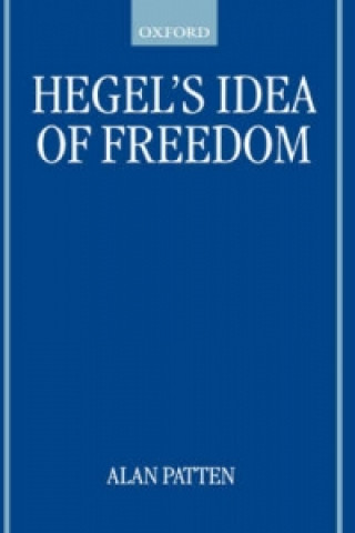 Buch Hegel's Idea of Freedom Alan Patten