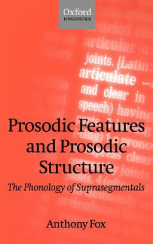 Könyv Prosodic Features and Prosodic Structure Anthony Fox