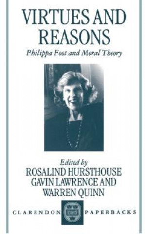 Kniha Virtues and Reasons Rosalind Hursthouse