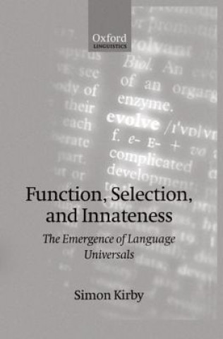 Könyv Function, Selection, and Innateness Simon Kirby
