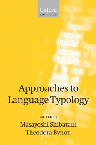 Könyv Approaches to Language Typology Masayoshi Shibatani