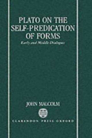 Könyv Plato on the Self-Predication of Forms John Malcolm