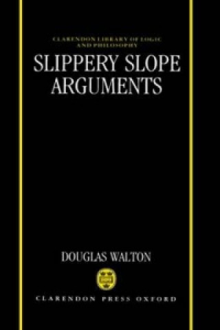 Carte Slippery Slope Arguments Douglas N. Walton