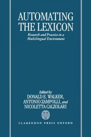 Книга Automating the Lexicon Zampolli Calzolari Walker