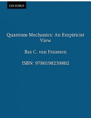 Книга Quantum Mechanics Bas C. van Fraassen