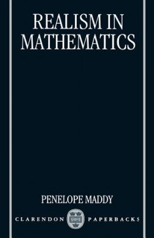 Kniha Realism in Mathematics Penelope Maddy