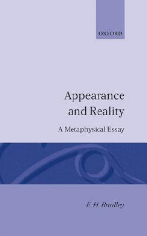Könyv Appearance and Reality F. H. Bradley
