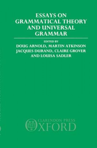Kniha Essays on Grammatical Theory and Universal Grammar Doug Arnold
