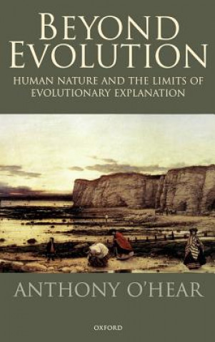 Knjiga Beyond Evolution Anthony O'Hear
