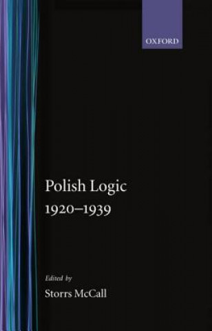Könyv Polish Logic 1920-1939 Storrs McCall