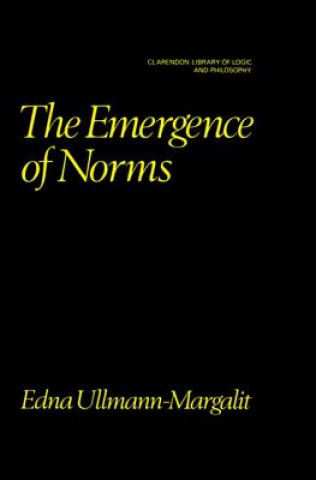 Carte Emergence of Norms Edna Ullmann-Margalit