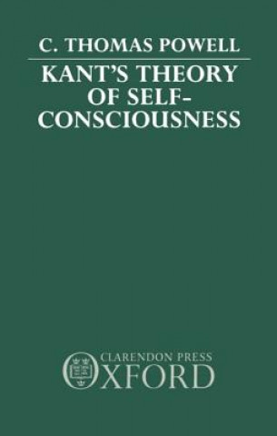 Książka Kant's Theory of Self-Consciousness C.Thomas Powell