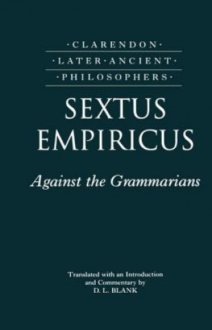 Könyv Sextus Empiricus: Against the Grammarians (Adversus Mathematicos I) Sextus Empiricus