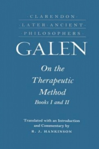 Kniha On the Therapeutic Method, Books I and II Galen