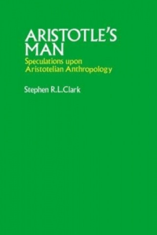 Книга Aristotle's Man Stephen R. L. Clark