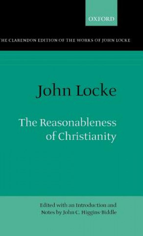 Book John Locke: The Reasonableness of Christianity John Locke