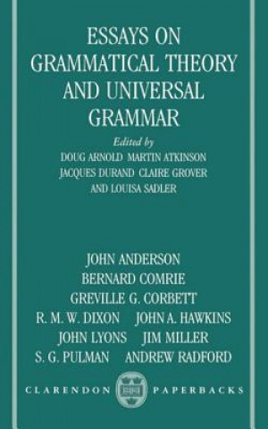 Kniha Essays on Grammatical Theory and Universal Grammar Doug Arnold