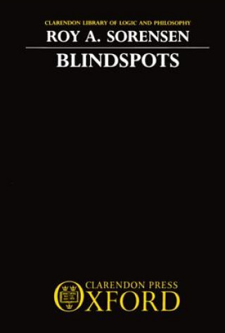 Könyv Blindspots Roy A. Sorensen