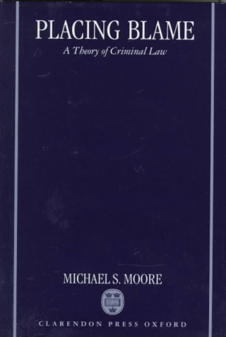 Kniha Placing Blame Michael S. Moore