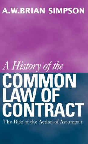 Książka History of the Common Law of Contract A.W.B. Simpson