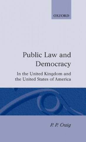 Carte Public Law and Democracy in the United Kingdom and the United States of America P.P. Craig