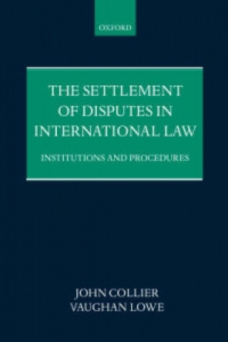 Kniha Settlement of Disputes in International Law Vaughan Lowe