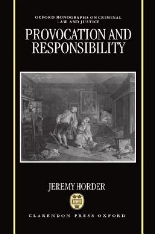 Book Provocation and Responsibility Jeremy Horder