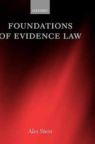 Книга Foundations of Evidence Law Alex Stein