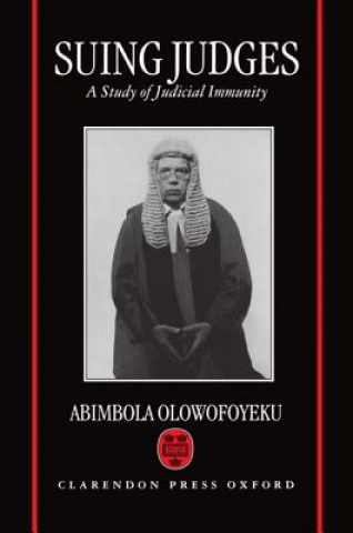 Könyv Suing Judges Abimbola Olowofoyeku