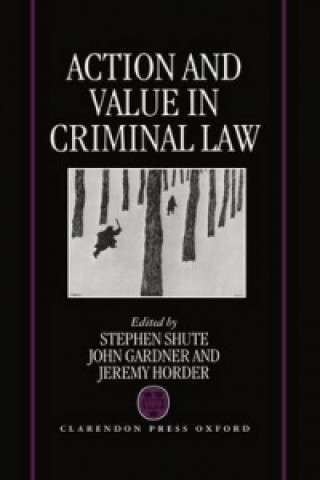 Carte Action and Value in Criminal Law 