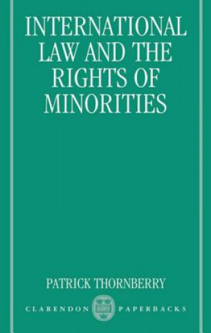Carte International Law and the Rights of Minorities Patrick Thornberry