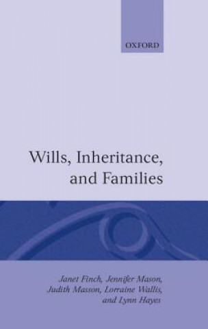 Kniha Wills, Inheritance and Families Janet Finch