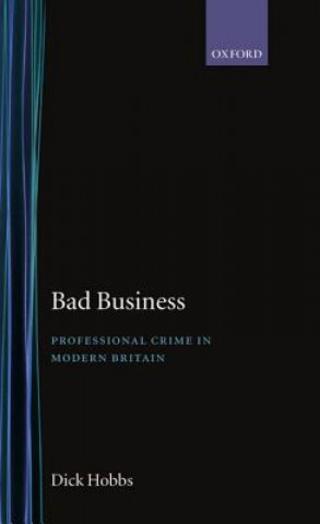 Livre Bad Business Dick Hobbs