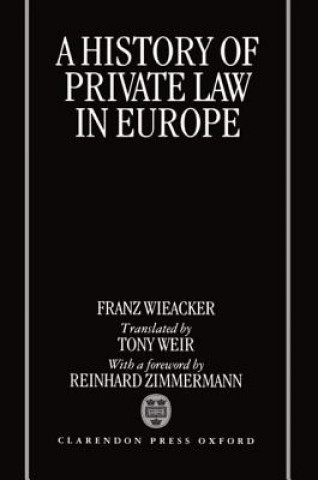 Kniha History of Private Law in Europe Reinhard Zimmermann