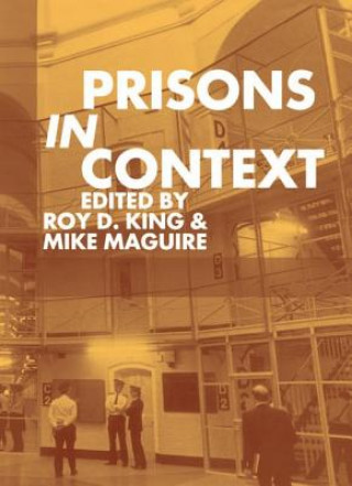 Book Prisons in Context Roy D. King