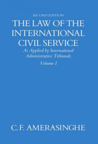 Książka Law of the International Civil Service: Volume I Chittharanjan Felix Amerasinghe