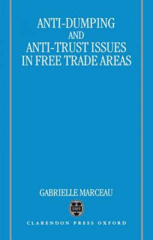 Libro Anti-Dumping and Anti-Trust Issues in Free-Trade Areas Gabrielle Z. Marceau