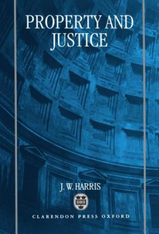 Книга Property and Justice J.W. Harris