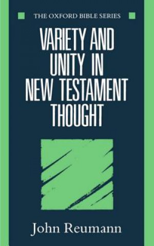 Carte Variety and Unity in New Testament Thought John Reumann