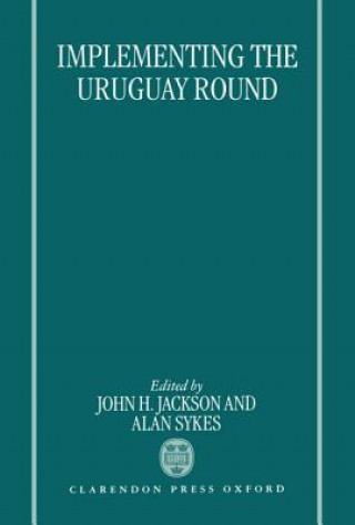 Libro Implementing the Uruguay Round John H. Jackson