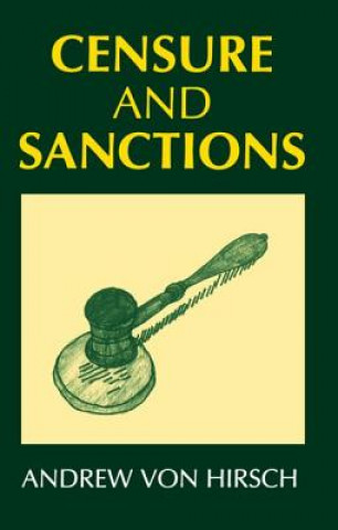 Kniha Censure and Sanctions Andrew Von Hirsch