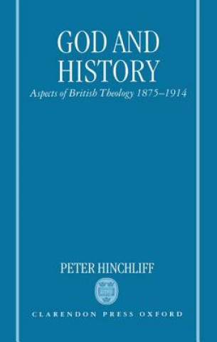 Βιβλίο God and History Peter Hinchliff