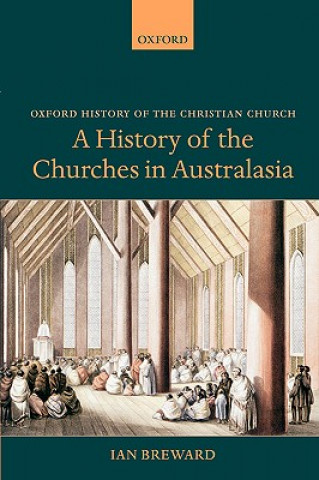 Könyv History of the Churches in Australasia Ian Breward