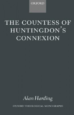 Knjiga Countess of Huntingdon's Connexion Alan Harding