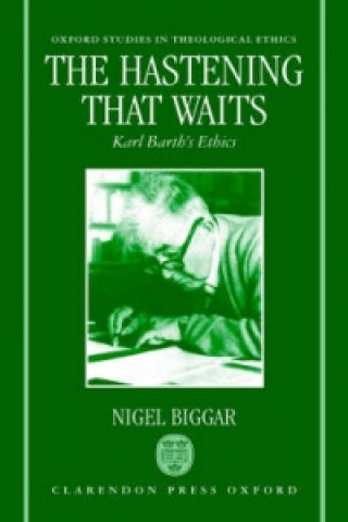 Kniha Hastening that Waits Nigel Biggar